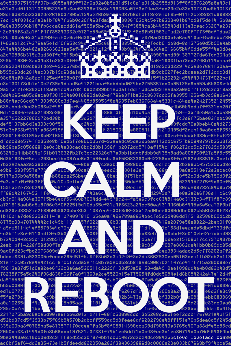 Keep Calm and Reboot
